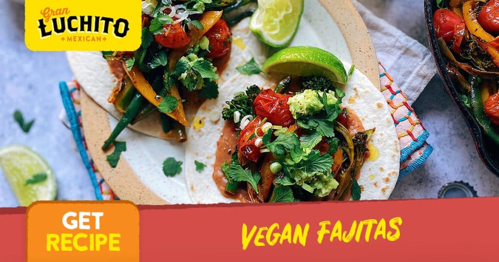 How To Make Vegan Mexican